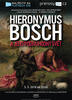 EOS: Hieronymus Bosch a jeho podivuhodný svět