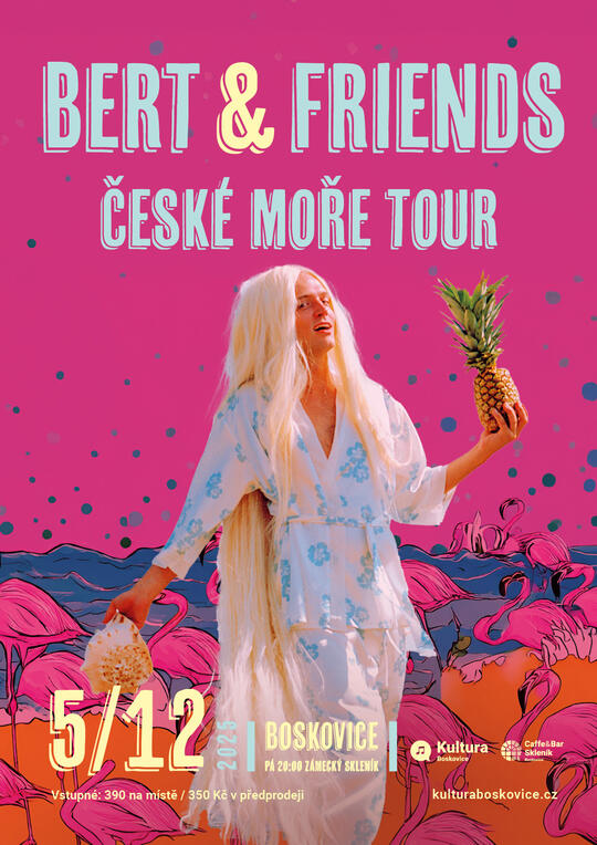 Bert & Friends: ČESKÉ MOŘE TOUR